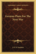 German Plans for the Next War