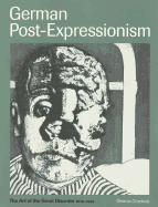 German Post-Expressionism: The Art of the Great Disorder 1918-1924