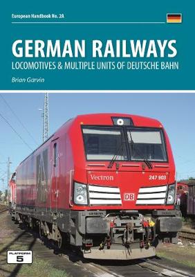 German Railways Part 1: Locomtoives & Multiple Units of Deutsche Bahn - Garvin, Brian