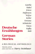 German Stories/Deutsche Erzahlungen: A Bilingual Anthology