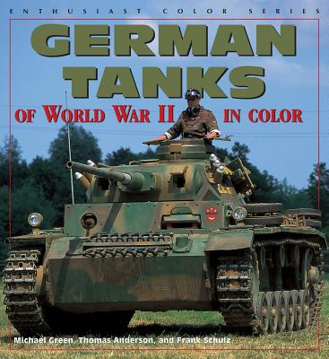 German Tanks of World War II - Green, Michael