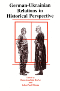 German-Ukrainian Relations in Historical Perspective