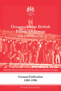German Unification 1989-90: Documents on British Policy Overseas, Series III, Volume VII