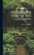 Germantown Gardens And Gardeners