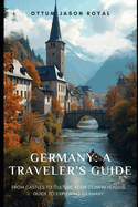 Germany: A Traveler's Guide