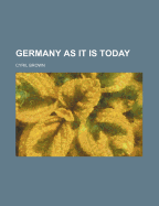 Germany as It Is Today