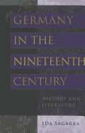 Germany in the Nineteenth Century: History and Literature