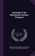 Germany in the Nineteenth Century Volume 2