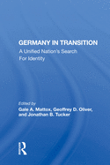 Germany In Transition: A Unified Nation's Search For Identity