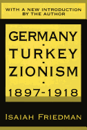 Germany, Turkey and Zionism, 1897-1918