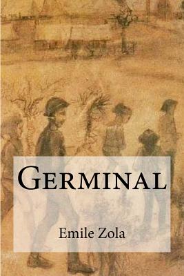 Germinal - Zola, Emile