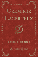 Germinie Lacerteux (Classic Reprint)