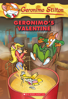 Geronimo's Valentine (Geronimo Stilton #36): Volume 36 - Stilton, Geronimo