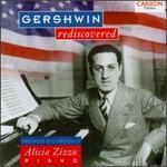 Gershwin Rediscovered - Alicia Zizzo (piano)