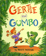 Gertie and Gumbo