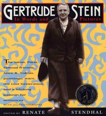 Gertrude Stein: In Words and Pictures - Stendhal, Renate (Editor)