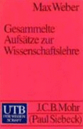 Gesammelte Aufs?tze Zur Wissenschaftslehre - Weber, Max; Winkelmann, Johannes