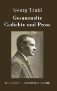 Gesammelte Gedichte Und Prosa