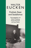 Gesammelte Schriften: Band II/3: Freiheit, Staat Und Sozialismus