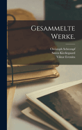 Gesammelte Werke.