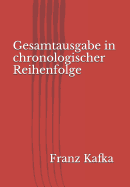 Gesamtausgabe in chronologischer Reihenfolge