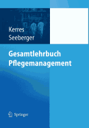 Gesamtlehrbuch Pflegemanagement