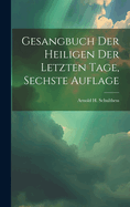 Gesangbuch Der Heiligen Der Letzten Tage, Sechste Auflage