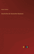 Geschichte der Deutschen Baukunst