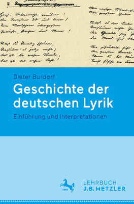 Geschichte der deutschen Lyrik: Einfuhrung und Interpretationen - Burdorf, Dieter