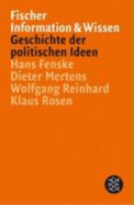 Geschichte Der Politischen Ideen. Von Der Antike Bis Zur Gegenwart - Hans Fenske, Dieter Mertens, Wolfgang Reinhard, Klaus Rosen