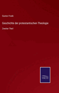 Geschichte der protestantischen Theologie: Zweiter Theil