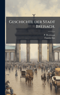 Geschichte der Stadt Breisach.