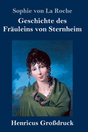 Geschichte des Fr?uleins von Sternheim (Gro?druck)