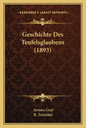 Geschichte Des Teufelsglaubens (1893)