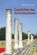 Geschichte Des Urchristentums: Ein Lehrbuch