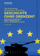 Geschichte Ohne Grenzen?: Europ?ische Dimensionen Der Milit?rgeschichte Vom 19. Jahrhundert Bis Heute