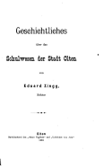 Geschichtliches ?ber Das Schulwesen Der Stadt Olten