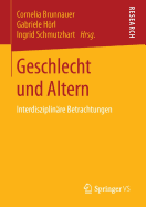 Geschlecht Und Altern: Interdisziplinare Betrachtungen