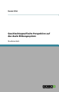 Geschlechtsspezifische Perspektive Auf Das Duale Bildungssystem