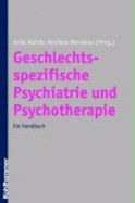 Geschlechtsspezifische Psychiatrie Und Psychotherapie: Ein Handbuch - Arolt, Volker (Contributions by), and Backenstrass, Matthias (Contributions by), and Bandelow, Borwin (Contributions by)