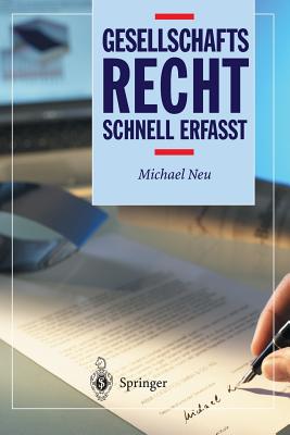 Gesellschaftsrecht - Schnell Erfasst - Neu, Michael