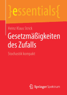 Gesetzm??igkeiten Des Zufalls: Stochastik Kompakt