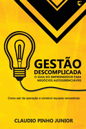 Gest?o descomplicada: O guia do empreendedor para neg?cios autogerenciveis