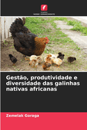 Gest?o, produtividade e diversidade das galinhas nativas africanas