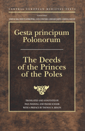 Gesta principum Polonorum: The Deeds of the Princes of the Poles