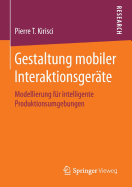 Gestaltung Mobiler Interaktionsgerte: Modellierung Fr Intelligente Produktionsumgebungen