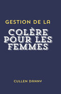 Gestion de la colre pour les femmes