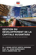 Gestion Du D?veloppement de la Capitale Nusantara