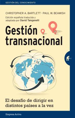 Gestion Transnacional - Bartlett, Christopher, and Beamish, Paul (Illustrator)