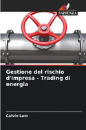 Gestione del rischio d'impresa - Trading di energia